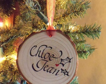 Hand Calligraphed Ornament - Rustic Christmas Ornament - Natural Wood Ornament - Custom Ornament