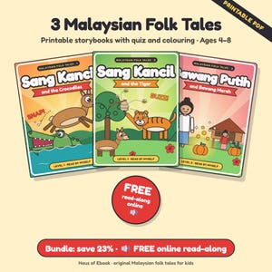 May include: A set of three printable storybooks titled 3 Malaysian Folk Tales, featuring Sang Kancil and the Crocodiles, Sang Kancil and the Tiger, and Bawang Putih and Bawang Merah. Each book includes illustrations, a quiz, and coloring pages for ages 4-8.