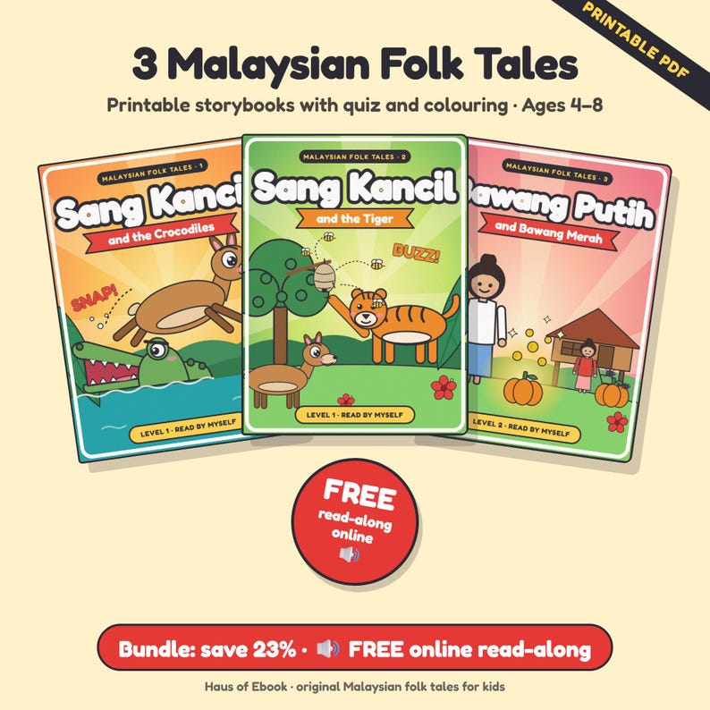 May include: A set of three printable storybooks titled 3 Malaysian Folk Tales, featuring Sang Kancil and the Crocodiles, Sang Kancil and the Tiger, and Bawang Putih and Bawang Merah. Each book includes illustrations, a quiz, and coloring pages for ages 4-8.