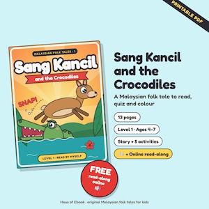 May include: A printable PDF book cover titled Sang Kancil and the Crocodies, featuring a brown deer jumping over a green crocodile in water. The cover includes text stating Malaysian Folk Tales 1, Level 1 Read By Myself, and a red circle with the text FREE read-along online.