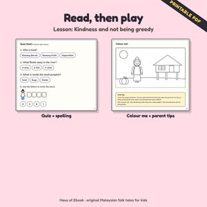 May include: A printable PDF educational worksheet titled Read, then play, featuring a lesson on kindness. The left page contains a quiz with multiple-choice questions and a spelling task. The right page includes a coloring activity and parent tips.