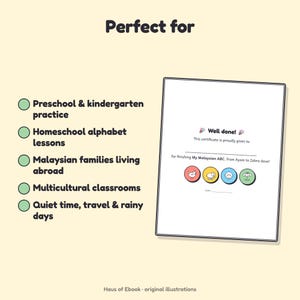 May include: A printable certificate titled Well done! with text stating This certificate is proudly given to for finishing My Malaysian ABC, from Ayam to Zebra dove! It features four colourful circular icons and a line for a date.