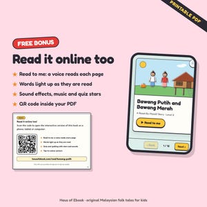 May include: A digital book promotion featuring a tablet screen displaying the story Bawang Putih and Bawang Merah with a Read to me button. A square card shows a QR code and instructions for an interactive online version with sound effects.