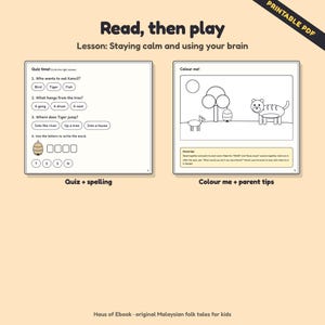 Puede incluir: Una hoja de trabajo PDF imprimible titulada Read, then play: Lesson: Staying calm and using your brain. Incluye un cuestionario con cuatro preguntas sobre Kancil y una p&aacute;gina para colorear con un tigre, un &aacute;rbol y una colmena, m&aacute;s consejos.