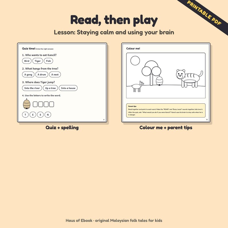 Puede incluir: Una hoja de trabajo PDF imprimible titulada Read, then play: Lesson: Staying calm and using your brain. Incluye un cuestionario con cuatro preguntas sobre Kancil y una p&aacute;gina para colorear con un tigre, un &aacute;rbol y una colmena, m&aacute;s consejos.