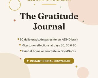 Gratitude Journal 90 Day, ADHD Gratitude Journal Printable, Daily Gratitude Planner, Mindfulness Journal for Self Care