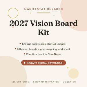 May include: A digital 2027 Vision Board Kit from ManifestationLabCo featuring 126 cut-outs including words, strips, and images, 6 themed boards, and a goal-mapping worksheet. The design includes text for instant digital download and US letter size.