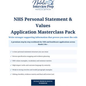 May include: A digital workbook titled Natalie Interview Prep NHS Personal Statement & Values Application Masterclass Pack. The document outlines a step-by-step guide for healthcare applications, featuring checklists, sentence starters, and evidence planning.