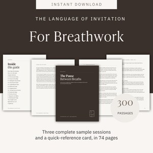 Könnte beinhalten: Ein digitaler Leitfaden mit dem Titel The Language of Invitation For Breathwork, der 300 Passagen auf 74 Seiten umfasst. Das Dokument enthält ein Inhaltsverzeichnis, Beispiel-Sitzungen und eine Kurzübersichtskarte in dunkelbraunem und weißem Design.