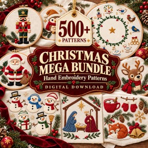 Puede incluir: Una colección de patrones de bordado navideño con un letrero central que dice 500+ PATTERNS CHRISTMAS MEGA BUNDLE Hand Embroidery Patterns DIGITAL DOWNLOAD, rodeado de bastidores con un cascanueces, Santa Claus, muñecos de nieve, un pesebre y un zorro.