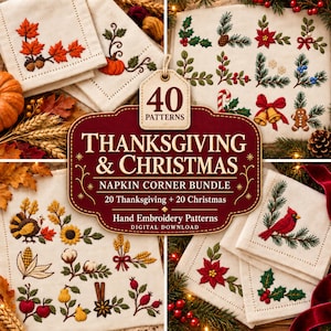 May include: A digital download bundle of 40 hand embroidery patterns for Thanksgiving and Christmas napkin corners. The collection features embroidered motifs including autumn leaves, pumpkins, turkeys, poinsettias, pine branches, and holiday bells.