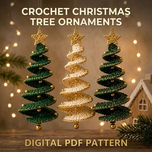 May include: Three spiral crochet Christmas tree ornaments hanging vertically. Two trees are dark green and one is cream, each topped with a small yellow star and decorated with gold beads. Text reads: CROCHET CHRISTMAS TREE ORNAMENTS DIGITAL PDF PATTERN.
