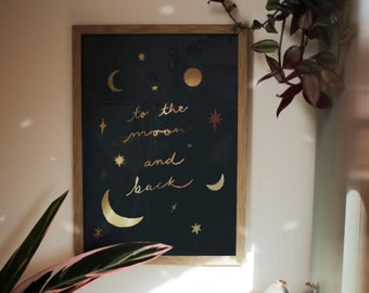 To The Moon and Back Print - Stars and Moons Gold Foil and Navy Astrology Wall Art Print