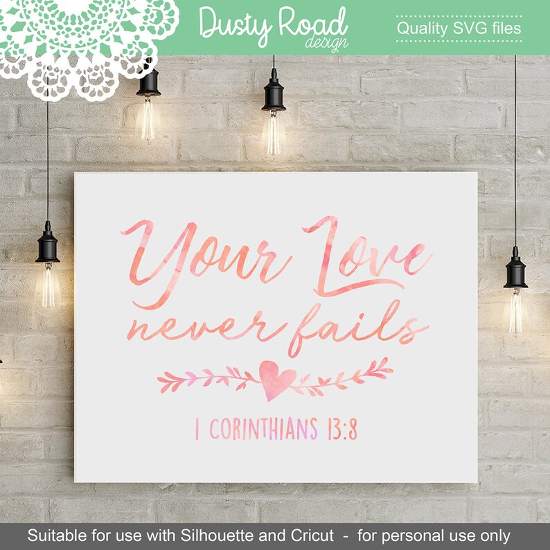 Free Free 78 Love Never Fails Svg Free SVG PNG EPS DXF File