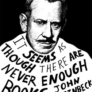 John Steinbeck - Author Portrait & Quote - 12x16 Art Print for Classrooms, Libraries and Book Lovers