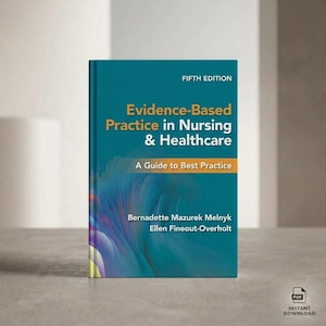 Op de afbeelding: Een blauwgroen tekstboek getiteld Evidence-Based Practice in Nursing & Healthcare, Fifth Edition, A Guide to Best Practice door Bernadette Mazurek Melnyk en Ellen Fineout-Overholt, met een abstracte blauwe en paarse golfafbeelding.