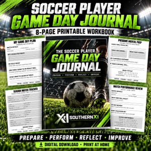 May include: An 8-page printable football player game day journal workbook. The cover features a football on a pitch with a player's leg and the text "The Soccer Player Game Day Journal". Includes pages for match plans, mental prep, and performance reviews.