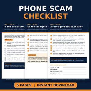 May include: A three-page Phone Scam Checklist document with a dark blue background and orange text. The pages are titled Spot It, Do This, and Act Fast, featuring numbered lists, checkboxes, and instructions for identifying and reporting phone scams.
