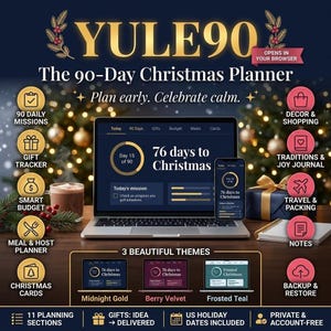 May include: A digital Christmas planner titled YULE90 displayed on a laptop and smartphone screen. The interface shows a 90-day countdown, daily missions, and budget tracking. Below are three color themes: Midnight Gold, Berry Velvet, and Frosted Teal.