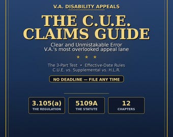 The C.U.E. Claims Guide: Clear and Unmistakable Error — V.A.'s Most Overlooked Appeal Lane