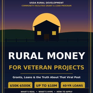 以下が含まれることがあります： 2026年版の案内チラシ「Rural Money for Veteran Projects」。黄色い太陽を背景にした家のシルエットが描かれています。USDA農村開発プログラムの詳細、5万ドルから50万ドルの助成金、最大1000万ドルの融資、40年ローンについてTrue North Paper Co.が記載しています。