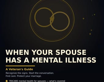When Your Spouse Has a Mental Illness: A Veteran's Guide to Supporting a Civilian Partner — Depression, Anxiety, TRICARE Help
