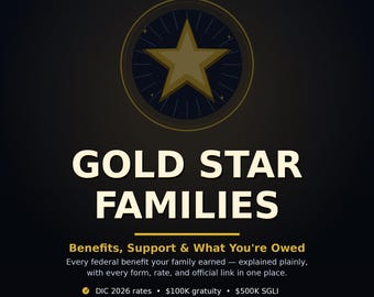 Gold Star Families: Benefits, Support & What You're Owed — A Survivor's Guide to DIC, SGLI, TRICARE, Fry Scholarship and More