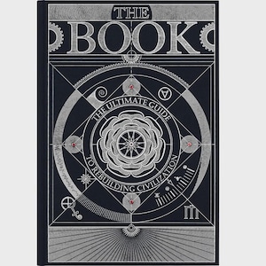 Op de afbeelding: Een zwart hardcover boek met de titel THE BOOK: THE ULTIMATE GUIDE TO REBUILDING CIVILIZATION. De kaft bevat ingewikkelde witte geometrische lijntekeningen, tandwielmotieven en een centraal bloempatroon met vier kleine rode accenten.