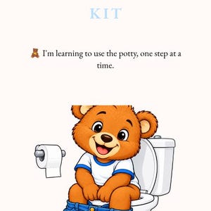 Peut inclure: Un kit d'apprentissage de la propreté avec le texte POT TRAINING KIT et la phrase I'm learning to use the potty, one step at a time. Sous le texte, un ours brun en dessin animé est assis sur des toilettes blanches avec un t-shirt et un jean.