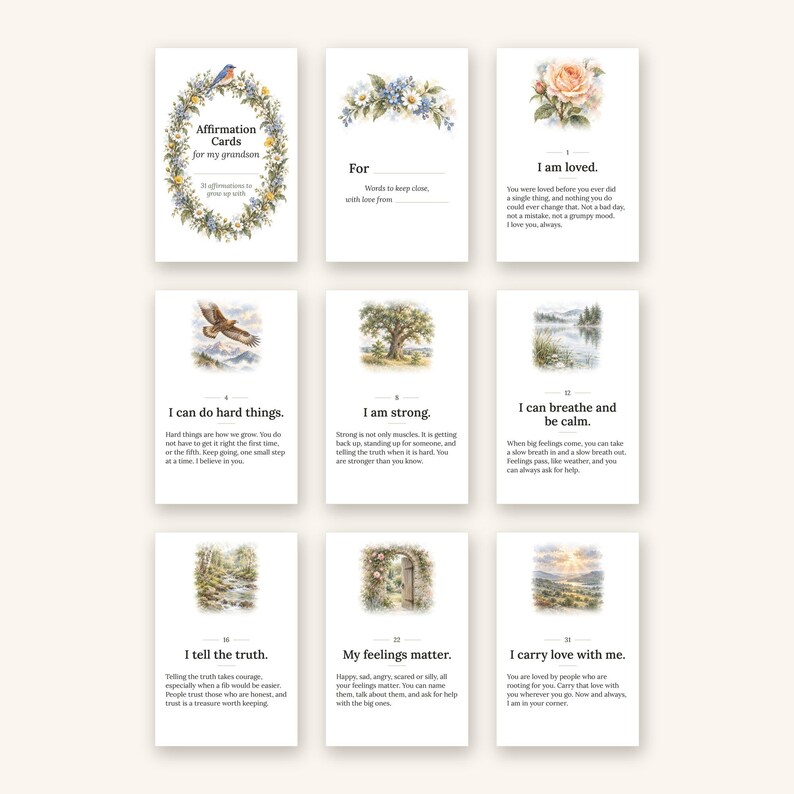 May include: A set of nine rectangular affirmation cards for a grandson, featuring watercolor illustrations of birds, flowers, trees, and landscapes. Each card displays a numbered affirmation, such as I am loved, I can do hard things, and I carry love with me, printed in black text on a white background.