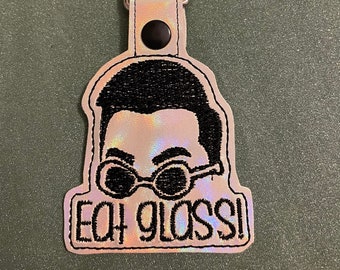 David Rose Eat Glass! Keychain - Schitts Creek snap tab, key fob