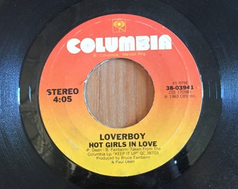 Loverboy – Hot Girls In Love / Meltdown 45 Single (1983) Vintage Vinyl 7" Columbia 38-03941