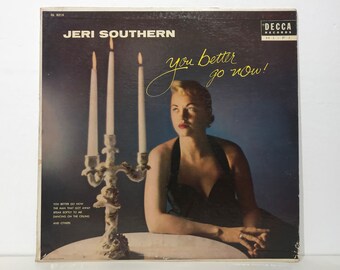 JERI SOUTHERN: You Better Go Now – Vintage Vinyl LP Record 12" (1956)