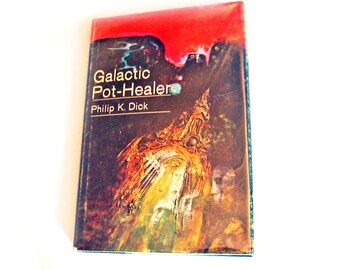 Glactic Pot-Healer by Philip K. Dick