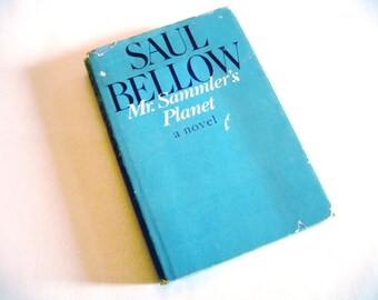 Mr. Sammler's Planet by Saul Bellow 1970
