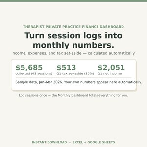 May include: A digital finance dashboard for therapists featuring the text: Therapist Private Practice Finance Dashboard. Turn session logs into monthly numbers. Income, expenses, and tax set-aside are calculated automatically with sample data.
