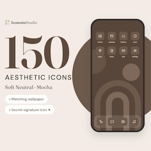 May include: A digital display showing 150 aesthetic icons in a mocha colour palette. The screen features a smartphone interface with brown app icons, a matching wallpaper with arched lines, and text reading 150 AESTHETIC ICONS Soft Neutral Mocha.