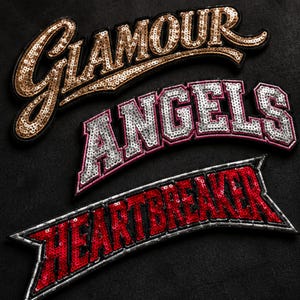 May include: Three embroidered patches featuring sequin embellishments. The top patch reads GLAMOUR in gold, the middle patch reads ANGELS in silver with pink borders, and the bottom patch reads HEARTBREAKER in red with silver borders.