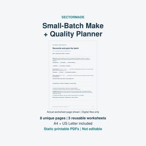 May include: A digital printable worksheet titled SECTORMADE Small-Batch Make + Quality Planner. The page features the heading Reconcile and pack the batch with various fields for tracking batch data, unit counts, and packing differences in black text.