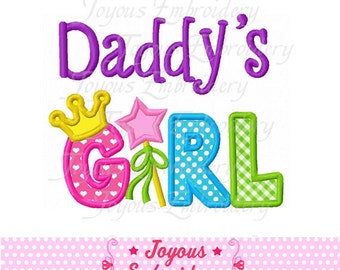 Instant Download Daddy's Girl  Applique Embroidery Design NO:1591