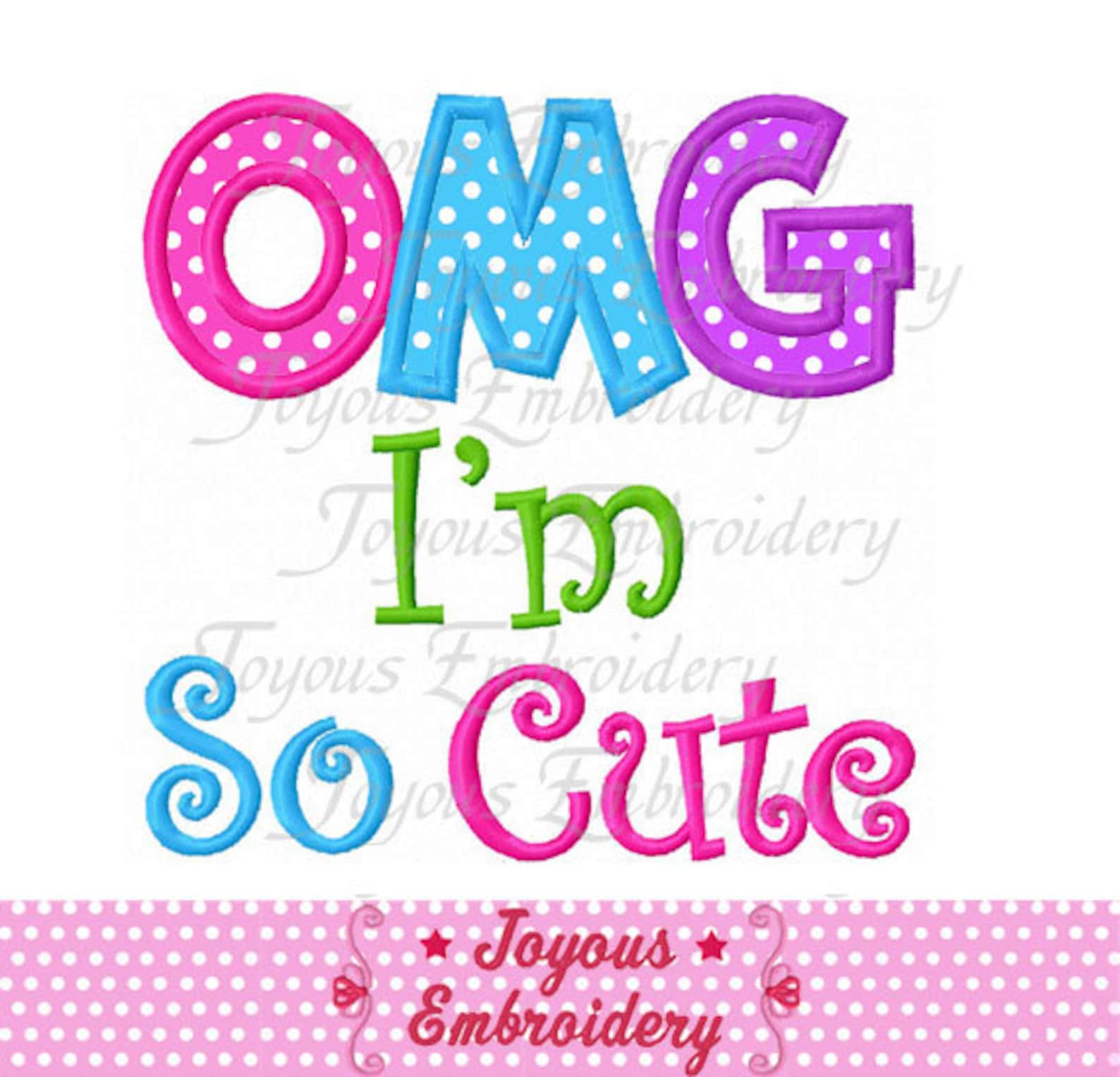 OMG I'm So Cute Applique Embroidery DesignGirls applique Etsy