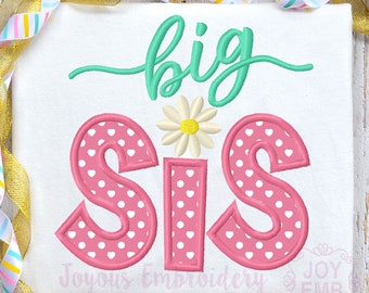 Big Sister Embroidery,Sister Applique,Sister Daisy Embroidery,Sister Shirt Embroidery,Machine Embroidery Design