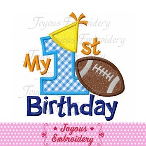 My First Birthday Embroidery,Football Applique,Birthday Boy shirt Applique,Birthday Embroidery,Machine Embroidery Design NO:1681