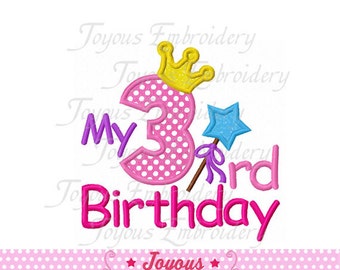 Instant Download My 3rd Birthday Applique Machine Embroidery Design,Girls birthday applique,Princess Crown birthday applique design NO:1435