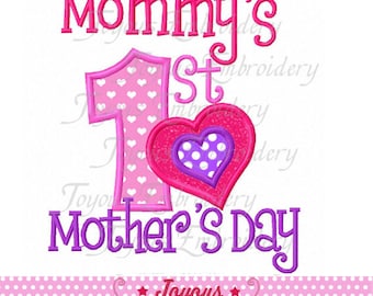 Mother's day Embroidery,Mothers day applique,Mommy's 1st Mother's Day,First Mothers day Applique Machine Embroidery Design NO:2031