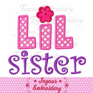 Little Sister Embroidery Design,Sister Applique Embroidery,Baby Girl Embroidery File,Newborn Sibling Embroidery,Machine Embroidery Design