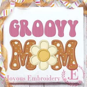 Groovy MOM Embroidery Design,Retro Mom Applique,Daisy Embroidery Design,Machine Embroidery,Embroidery File