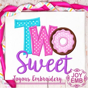 Sweet Birthday Applique,Second birthday Donut applique,TWO Sweet Donut Embroidery Design,Donut Party Machine Embroidery File