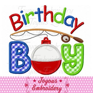 May include: A colorful graphic design with the words "Birthday Boy" in red, green, and blue, with a fishing rod and a red and white bobber. The letter "B" is blue gingham, and the letter "Y" is green gingham.