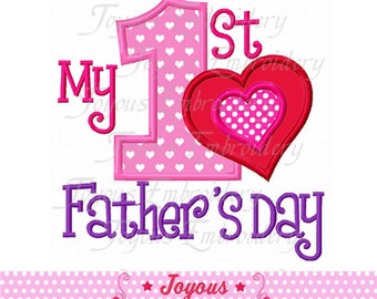 Instant Download My 1st Father's Day Applique Machine Embroidery Design NO:1717